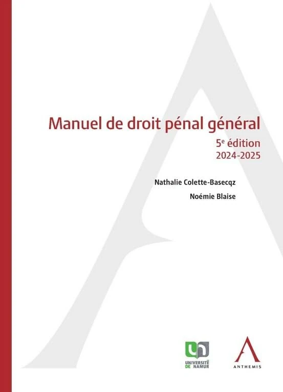 Manuel de droit pénal général: Edition 2024-2025