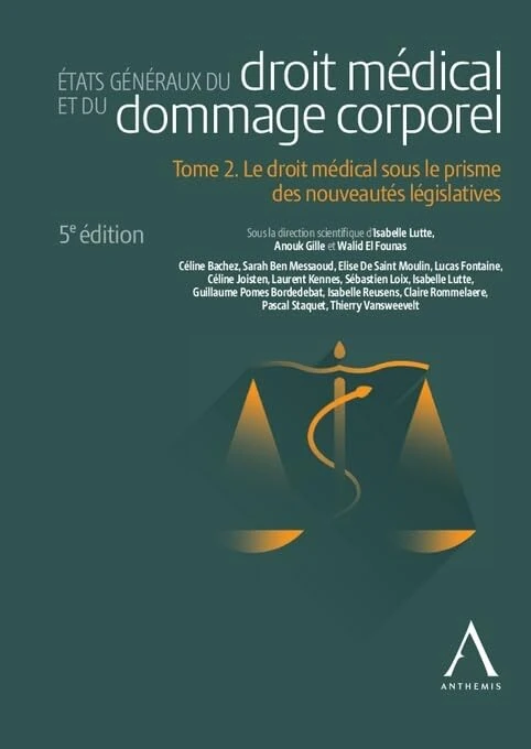 États généraux du droit médical et du dommage corporel - Tome 2: Le droit médical sous le prisme des nouveautés législatives (2)