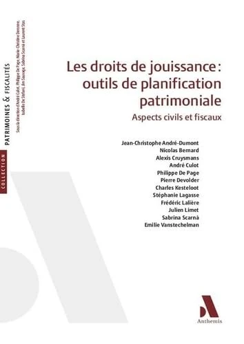 Les droits de jouissance : outils de planification patrimoniale: Aspects civils et fiscaux