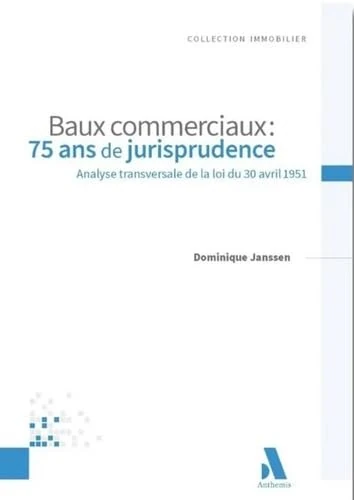 Baux commerciaux : 75 ans de jurisprudence: Analyse transversale de la loi du 30 avril 1951 - Image 1