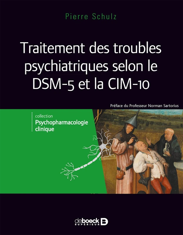 Traitement des troubles psychiatriques selon le DSM 5 et la CIM-10: Volume 3
