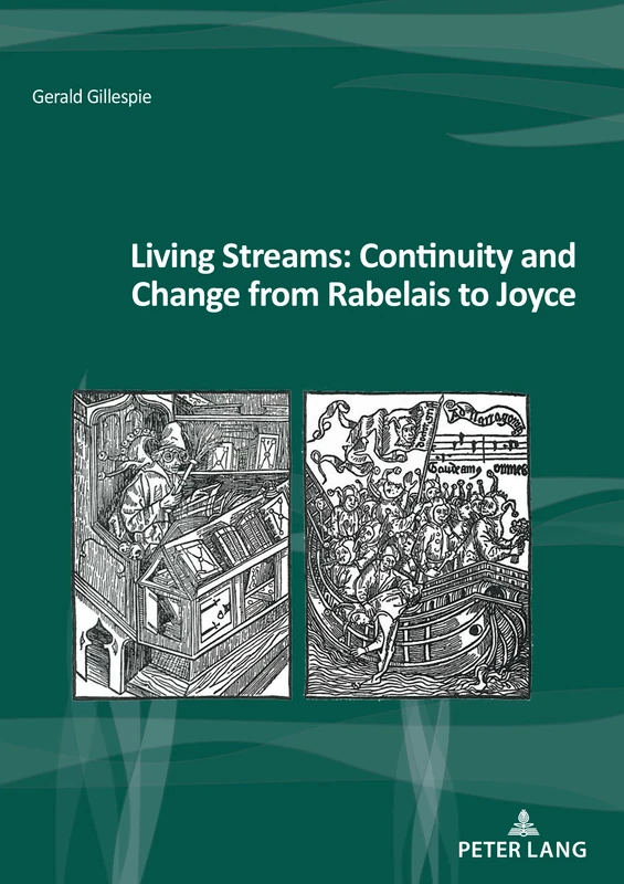 Living Streams: Continuity and Change from Rabelais to Joyce: 40 (Nouvelle poétique comparatiste / New Comparative Poetics) - Image 1