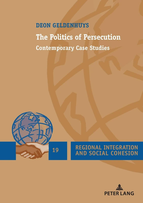 The Politics of Persecution: Contemporary Case Studies: 19 (Regional Integration and Social Cohesion) - Image 1