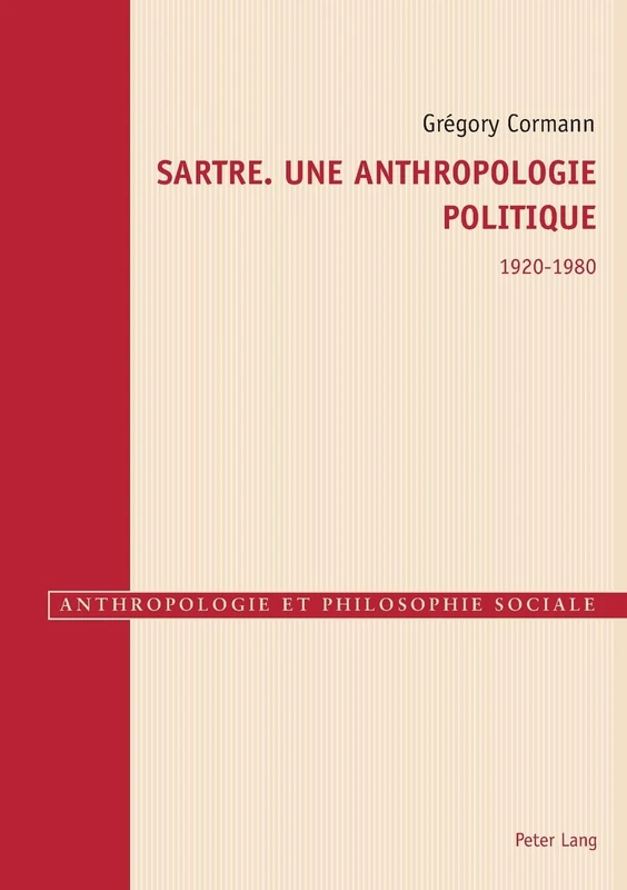 Sartre. Une Anthropologie Politique 1920-1980 (Anthropologie Et Philosophie Sociale) - Image 1