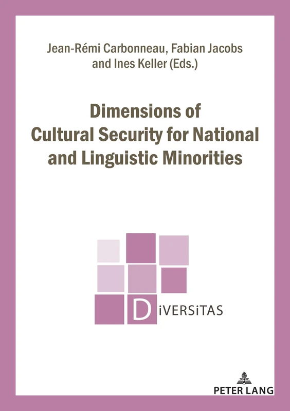 Dimensions of Cultural Security for National and Linguistic Minorities: 27 (Diversitas)