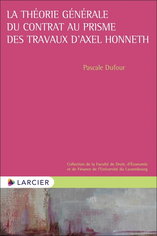 La théorie générale du contrat au prisme des travaux d'Axel Honneth - Image 1