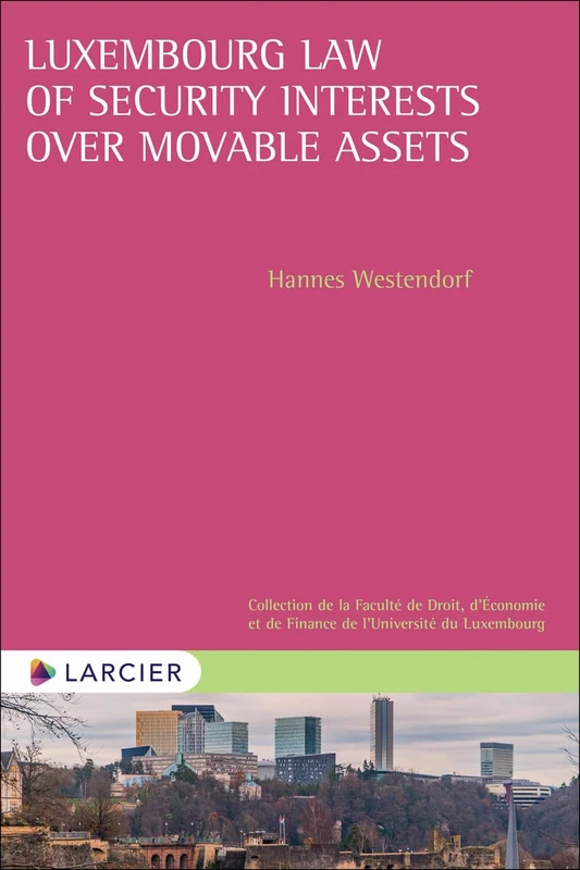 Luxembourg Law of Security Interests over Movable Assets