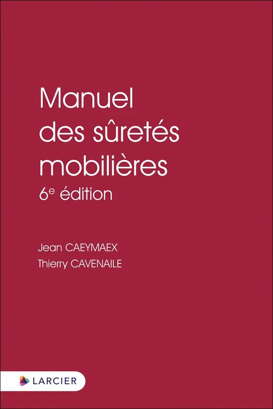 Manuel des sûretés mobilières 6ed