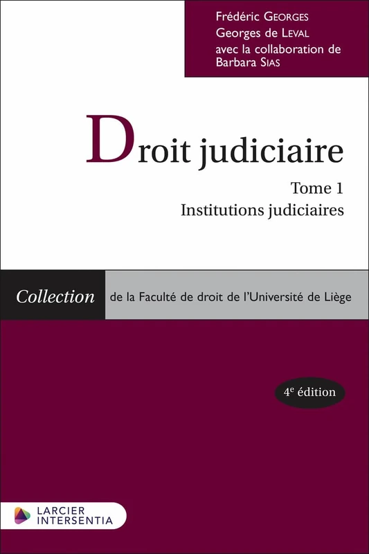 Droit judiciaire - Tome 1 : Institutions judiciaires: Tome 1, Droit judiciaire