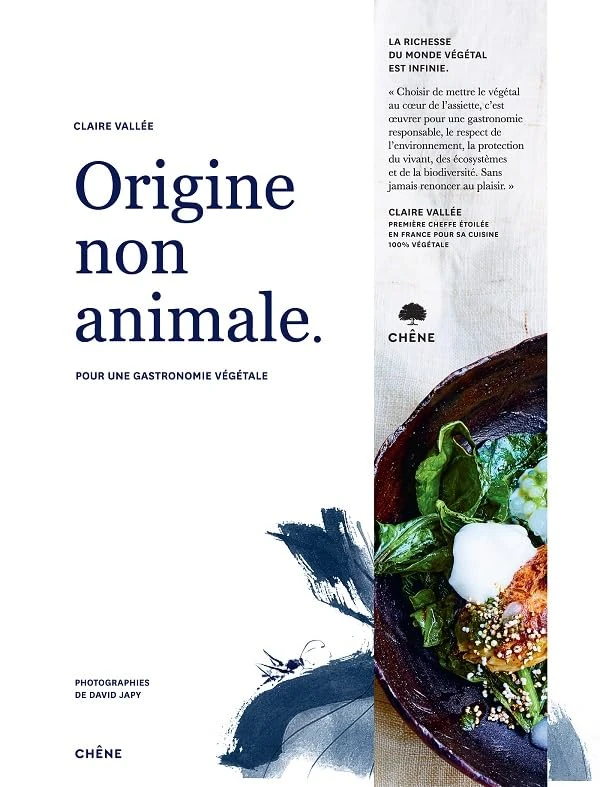 Origine non animale: Pour une gastronomie végétale