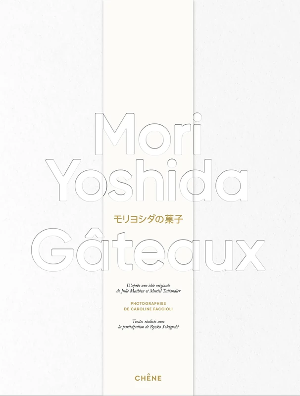 Gâteaux - Mori Yoshida