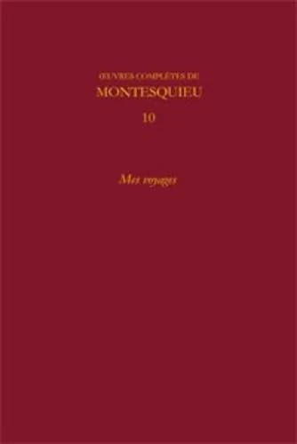 Classiques Garnier - Mes Voyages: 10 (Bibliotheque Du Xviiie Siecle)