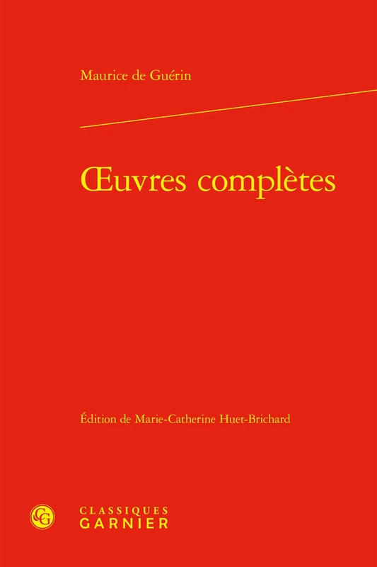 Oeuvres Completes (Bibliotheque Du Xixe Siecle, 17)