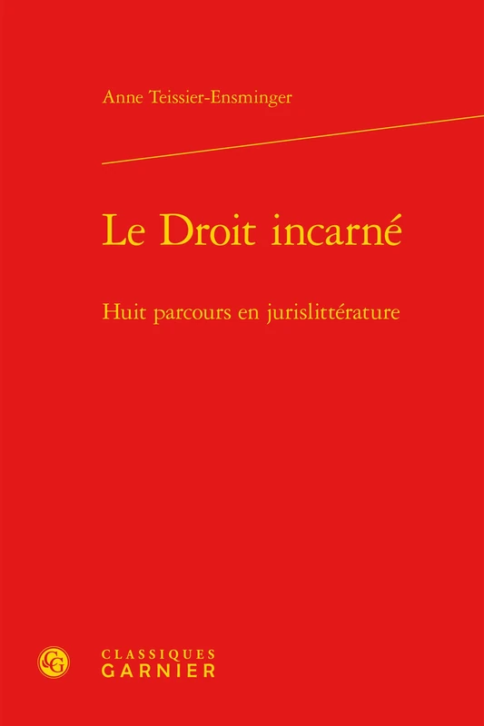 Le Droit incarné: Huit parcours en jurislittérature - Image 1