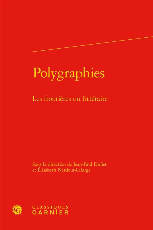 Polygraphies: Les frontières du littéraire: 25