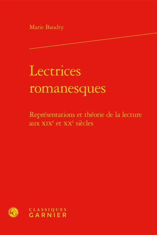 Lectrices romanesques: Représentations et théorie de la lecture aux XIXe et XXe siècles: 3