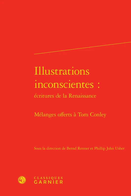 Illustrations inconscientes :: Mélanges offerts à Tom Conley