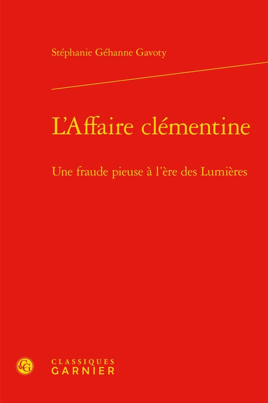 L'Affaire clémentine: Une fraude pieuse à l'ère des Lumières - Image 1