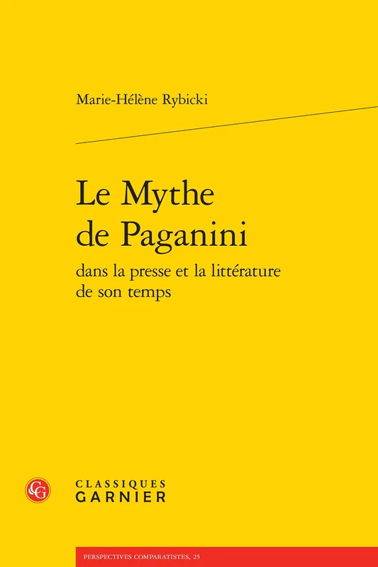 Le Mythe de Paganini Dans La Presse Et La Litterature de Son Temps: 25 (Perspectives Comparatistes) - Image 1