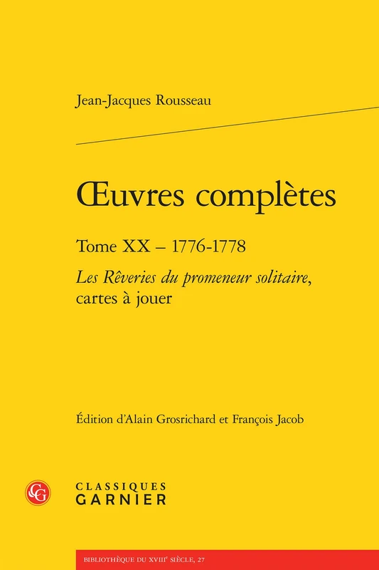 Oeuvres Completes: Tome XX - 1776-1778 - Les Reveries Du Promeneur Solitaire, Cartes a Jouer