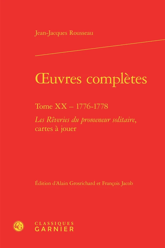 Oeuvres Completes: Tome XX - 1776-1778 - Les Reveries Du Promeneur Solitaire, Cartes a Jouer