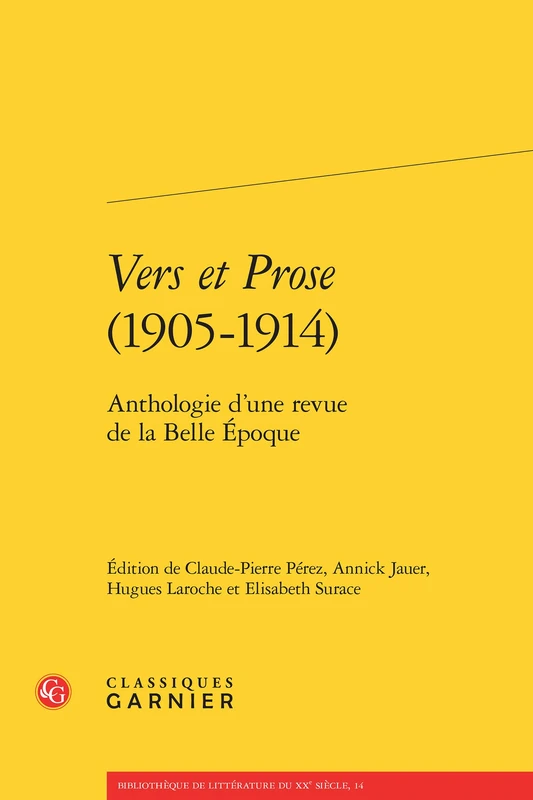 Vers Et Prose (1905-1914): Anthologie d'Une Revue de la Belle Epoque
