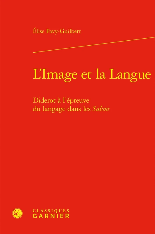 L'Image et la Langue: Diderot à l'épreuve du langage dans les Salons