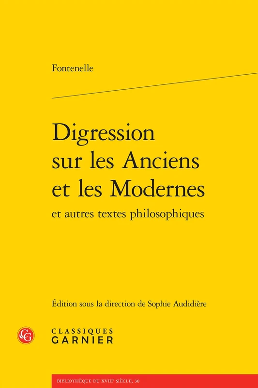 Digression Sur Les Anciens Et Les Modernes Et Autres Textes Philosophiques: 30 (Bibliotheque Du Xviiie Siecle)