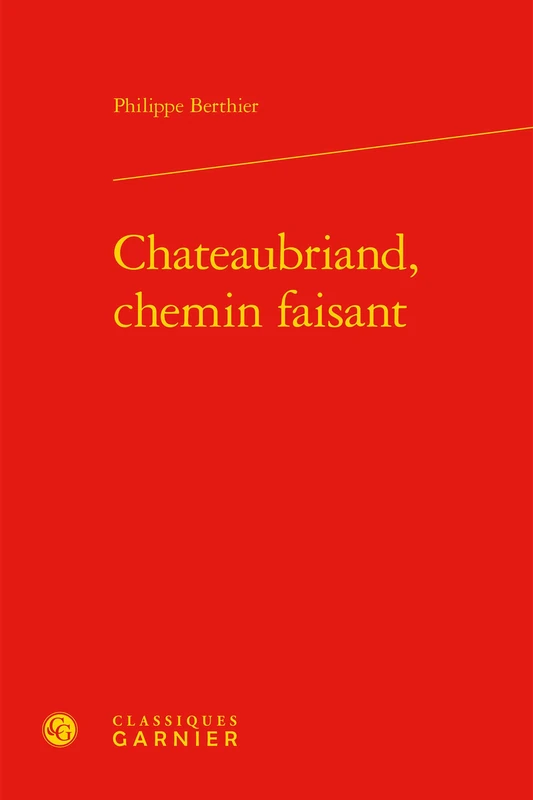 Chateaubriand, chemin faisant: 6
