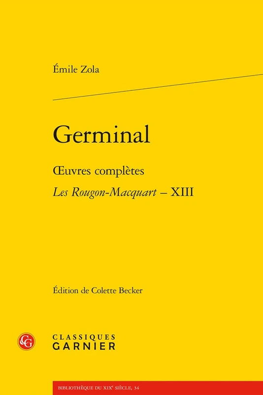Germinal: Oeuvres Completes - Les Rougon-Macquart, XIII: 34 (Bibliotheque Du Xixe Siecle) - Image 1