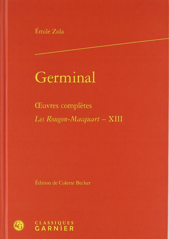 Germinal: Oeuvres Completes - Les Rougon-Macquart, XIII