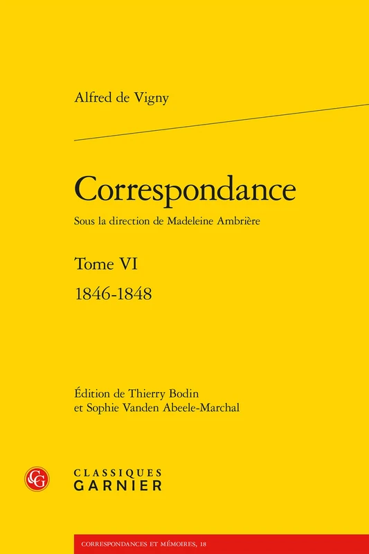 Correspondance. Tome VI - 1846-1848 (Correspondances Et Memoires)