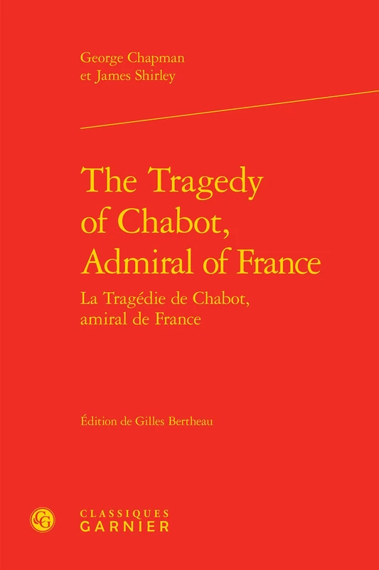 The Tragedy of Chabot, Admiral of France: La tragédie de Chabot, Amiral de France: 2 - Image 1