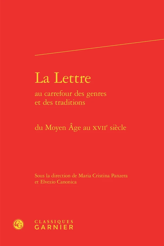 La Lettre: du Moyen Âge au XVIIe siècle
