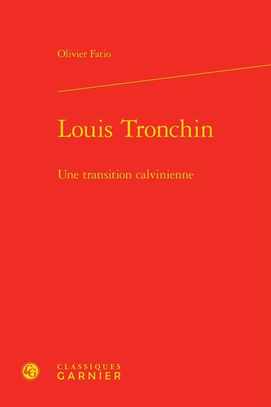 Louis Tronchin: Une transition calvinienne
