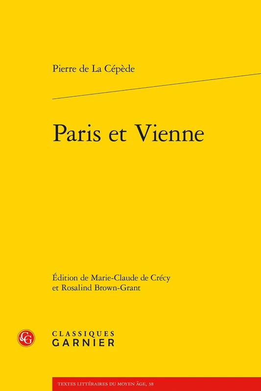 Paris Et Vienne: 38 (Textes Litteraires Du Moyen Age)