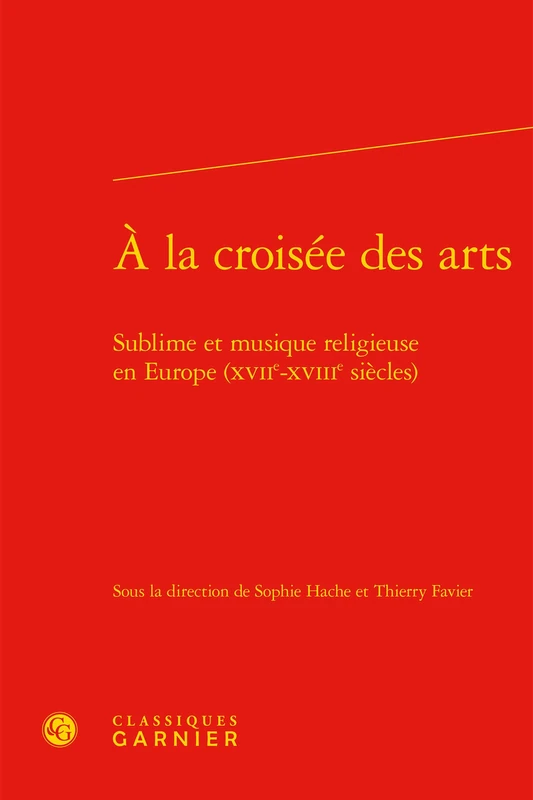 À la croisée des arts: Sublime et musique religieuse en Europe (XVIIe-XVIIIe siècles): 4