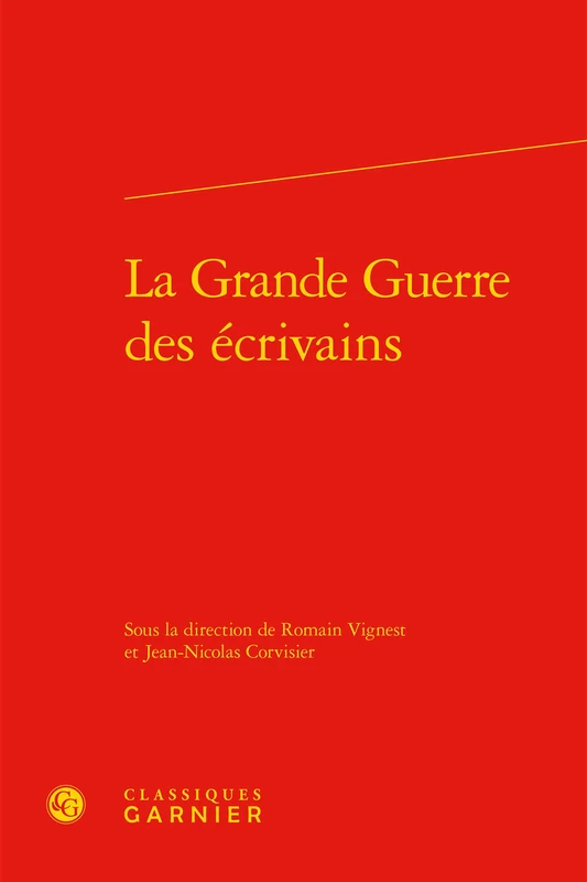La Grande Guerre des écrivains : études: 21