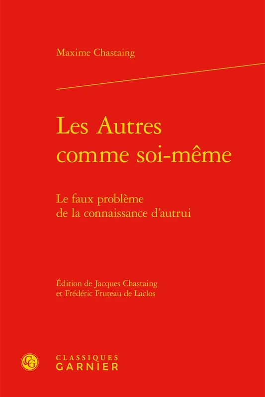 Les Autres comme soi-même: Le faux problème de la connaissance d'autrui