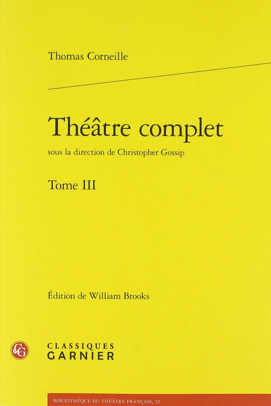 Theatre Complet. Tome III: 32 (Bibliotheque Du Theatre Francais)