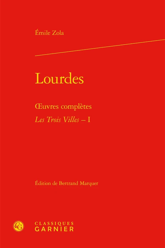 Lourdes: oeuvres complètes - Les Trois Villes, I