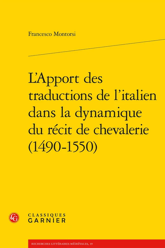 L'Apport Des Traductions de l'Italien Dans La Dynamique Du Recit de Chevalerie (1490-1550) - Image 1