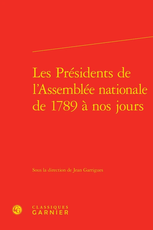 Les Présidents de l'Assemblée nationale de 1789 à nos jours