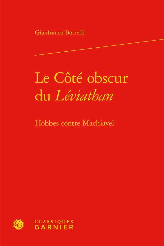 Le Côté obscur du Léviathan: Hobbes contre Machiavel