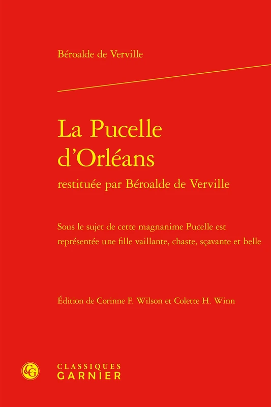 La Pucelle d'Orleans Restituee Par Beroalde de Verville: Sous Le Sujet de Cette Magnanime Pucelle Est Representee Une Fille Vaillante, Chaste, Scavante Et Belle (Textes De La Renaissance, 143) - Image 1