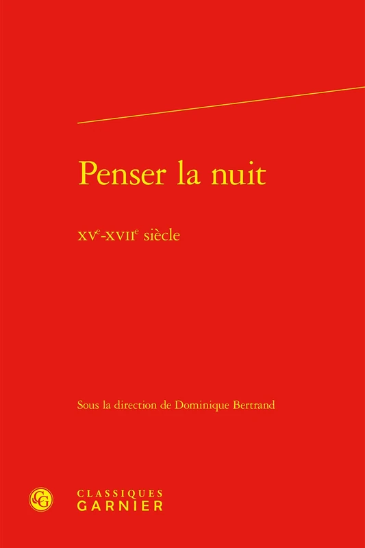 Penser la nuit: XVe-XVIIe siècle: 35