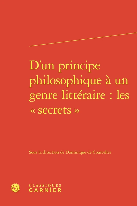 D'Un Principe Philosophique a Un Genre Litteraire: Les Secrets: 45