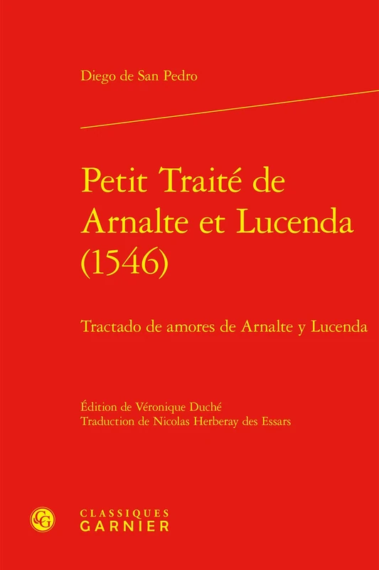Petit Traite de Arnalte Et Lucenda (1546): Tractado de Amores de Arnalte Y Lucenda (Textes De La Renaissance, 82) - Image 1