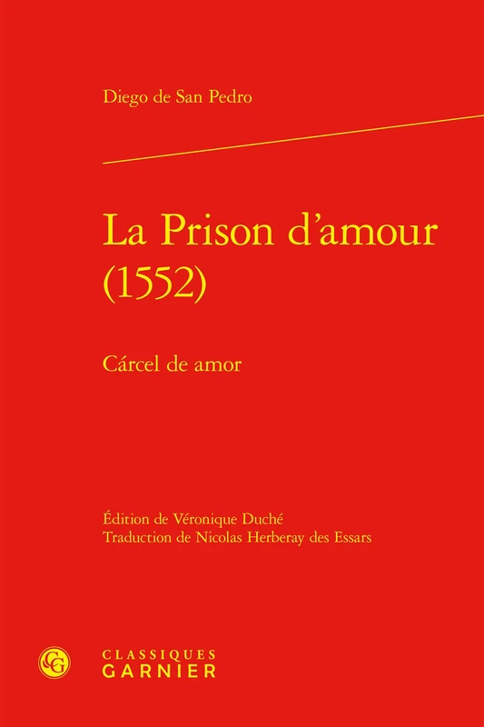 La Prison d'Amour (1552): Carcel de Amor (Textes De La Renaissance, 119) - Image 1