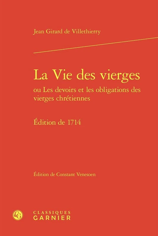 La Vie Des Vierges Ou Les Devoirs Et Les Obligations Des Vierges Chretiennes: Edition de 1714: 3 - Image 1